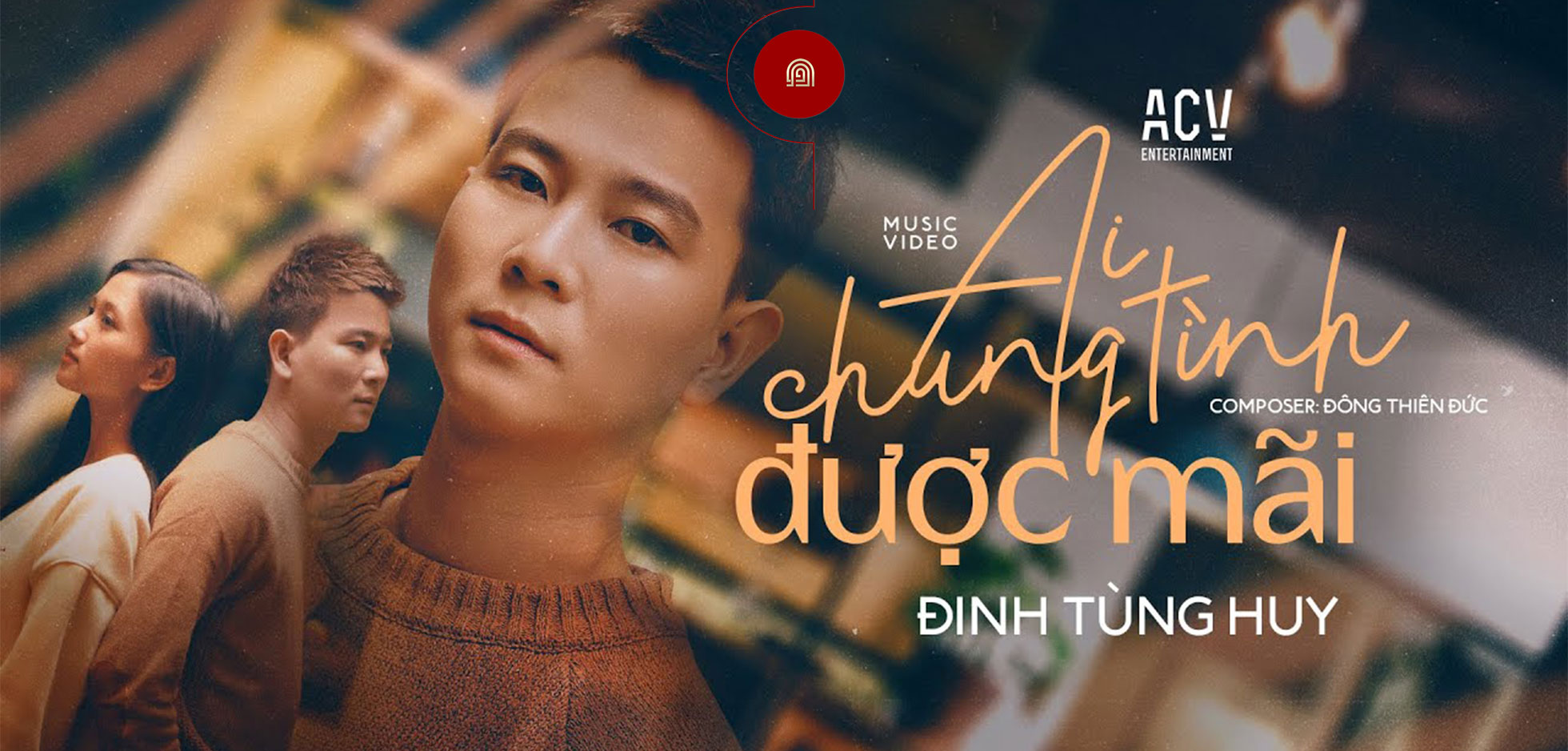 Ai Chung Tinh Duoc Mai - Dinh Tung Huy